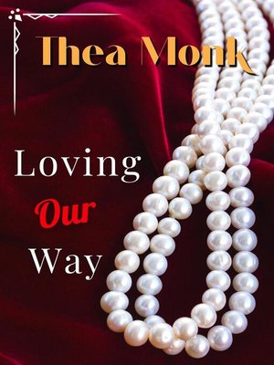 cover image of Loving Our Way